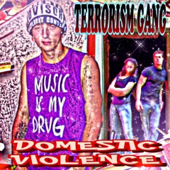 Terrorism Gang - Domestic Violence (feat. Logic)