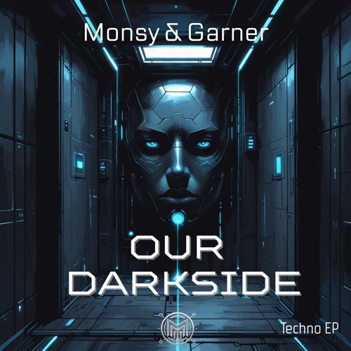 Monsy & Garner - Our Darkside