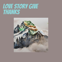 Love Story Give Thanks