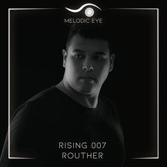 RISING 007 - ROUTHER
