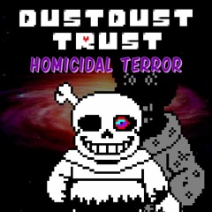 (DustDustSwap : Broken Minded) Phase 1 - Homicidal Terror