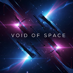 VOID OF SPACE