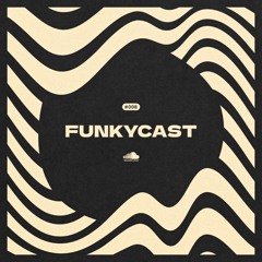 Funky Cast #008 - KSoluza