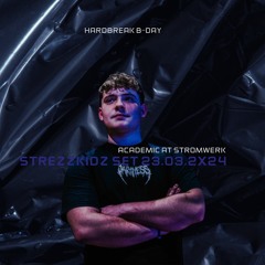 Academic @ Stromwerk X Strezzkidz - Hardbreak B - Day / Hard Techno Set