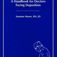 [Get] EPUB 🖊️ Deposition Dissection: A Handbook for Doctors Facing Deposition by  Su