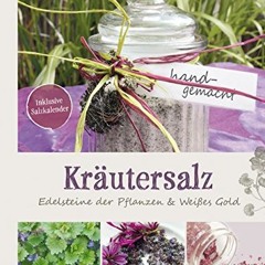 PDF Kräutersalz: Edelsteine der Pflanzen & Weißes Gold