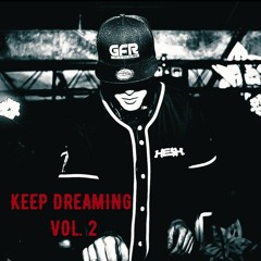 Keep Dreaming Vol 2