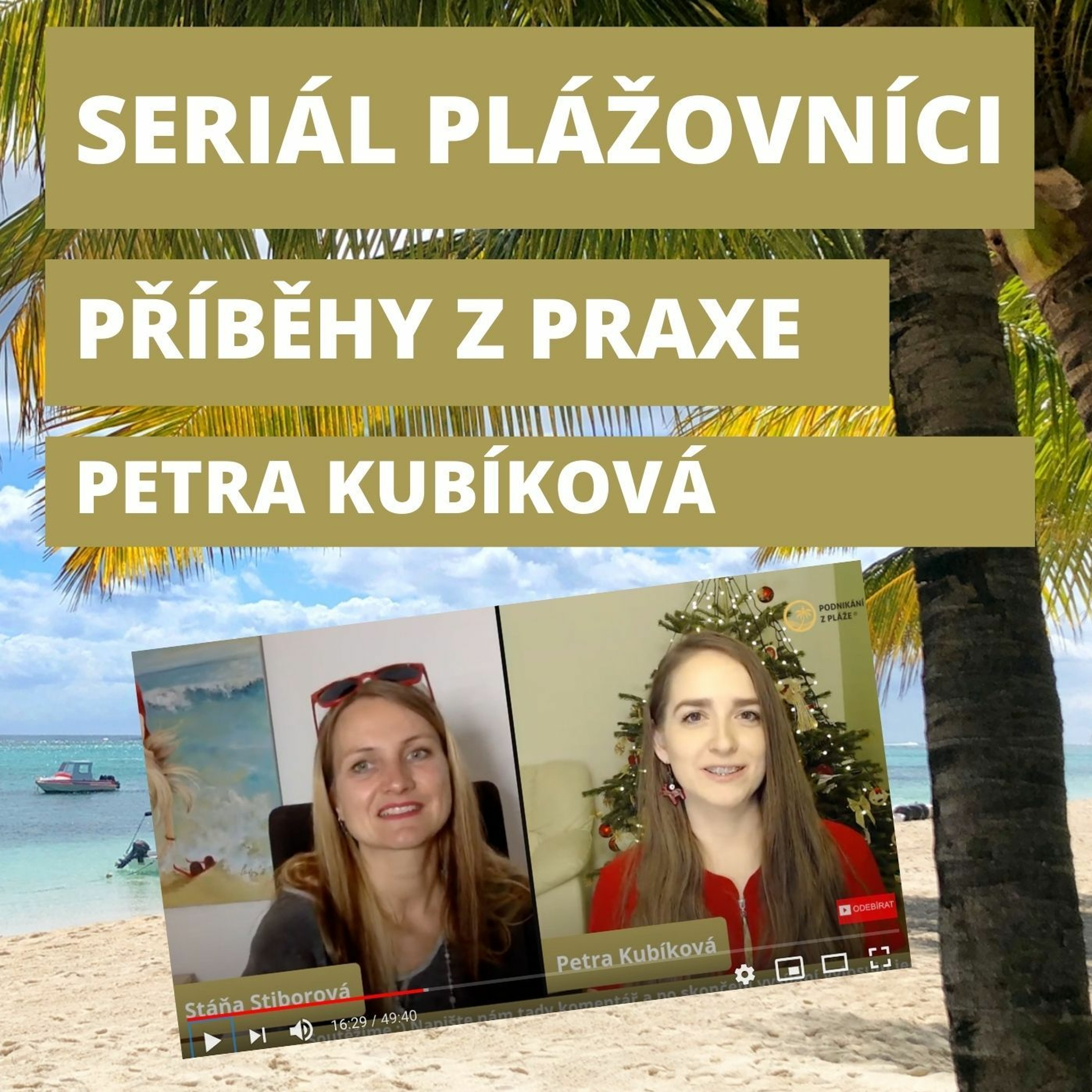 #27 🌴Petra Kubíková | Začátky plážového podnikání | Nošení dětí