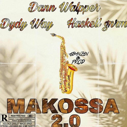 Dylan Way x Dann Walpper x Haskell _Makossa_