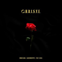 C.H.R.I.S.Y.E