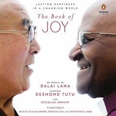 READ PDF The Book of Joy: Lasting Happiness in a Changing World