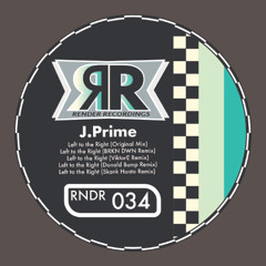 J.PRIME - Left to the Right (Skank Honto Remix)