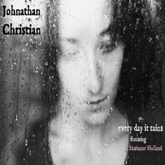 Everyday it Rains (feat. Marianne Holland)