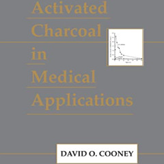 [VIEW] KINDLE 📭 Activated Charcoal in Medical Applications by  David Cooney PDF EBOO