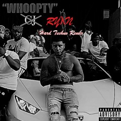 Whoopty (RYλN Hard Techno Remix)