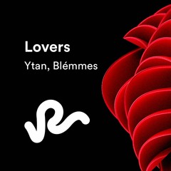Ytan, Blemmes - Lovers [AME RECORDS]