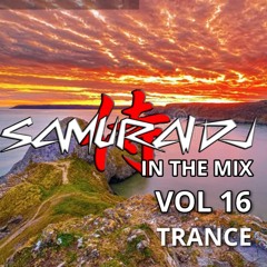 SAMURAI DJ. IN THE MIX.  VOL 16.  TRANCE