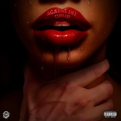 AGARRE DEL CUELLO (Remix)