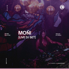 EP 058: MOÑI LIVE AT SESSIONS ORL