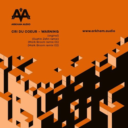 Cri Du Coeur - Warning (Dustin Zahn Remix)