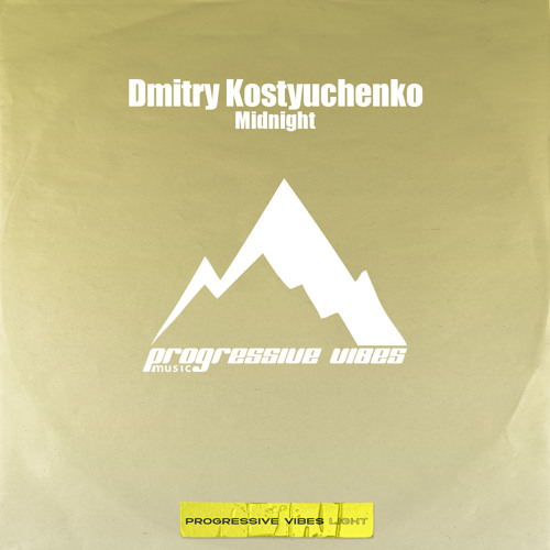 Dmitry Kostyuchenko - Midnight (Original Mix) [Progressive Vibes Light - PVM1126L]