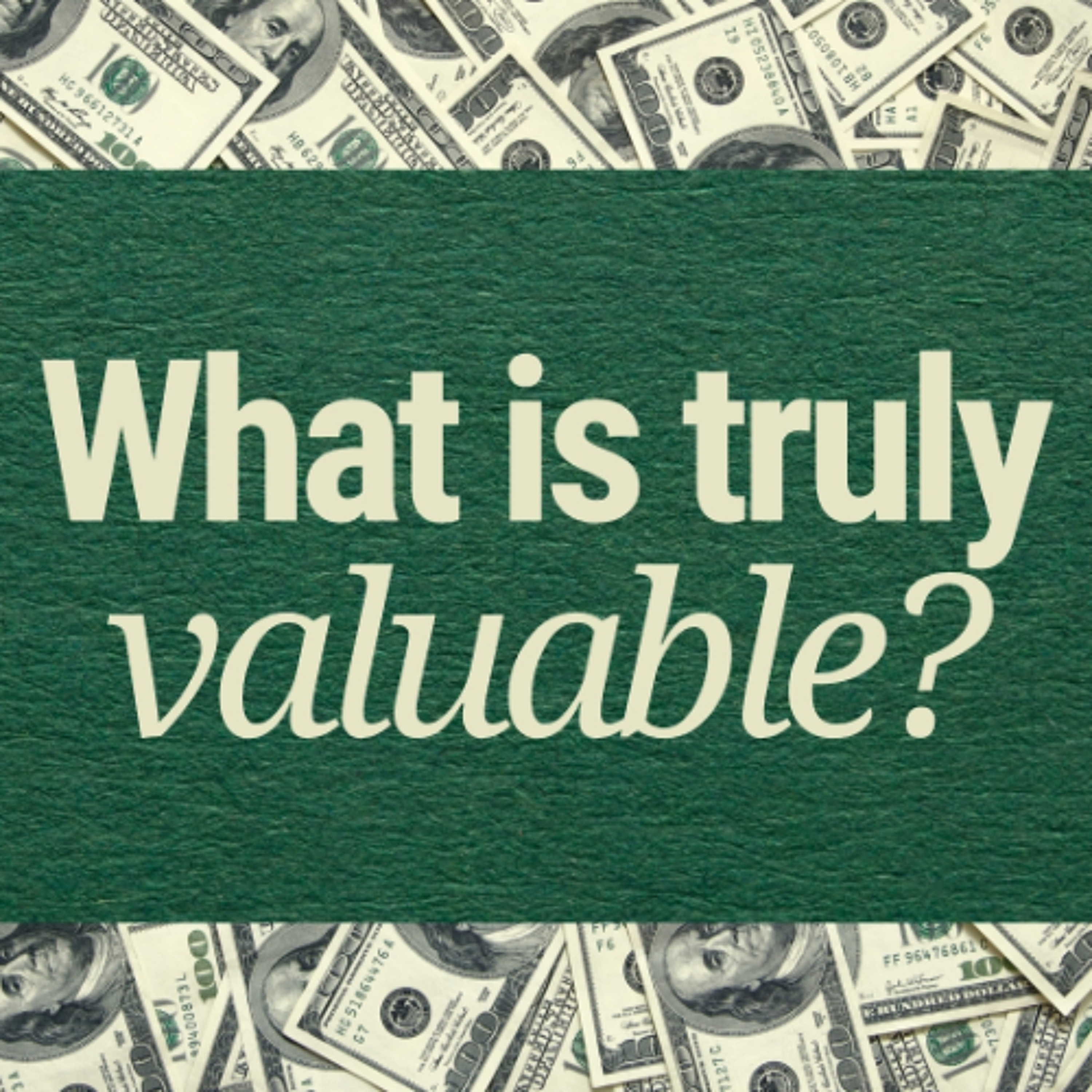 What is Truly Valuable? episode artwork