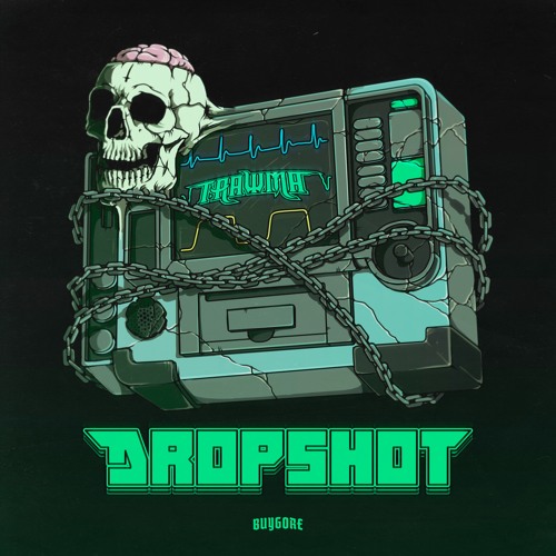 TRAWMA - DROPSHOT