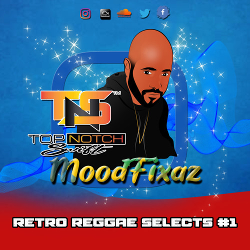 TNS MoodFixaz: Retro Reggae Selects Mixtape #1