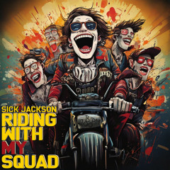 Riding with My Squad