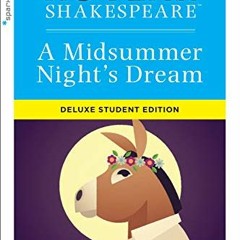 ACCESS [PDF EBOOK EPUB KINDLE] Midsummer Night's Dream: No Fear Shakespeare Deluxe St