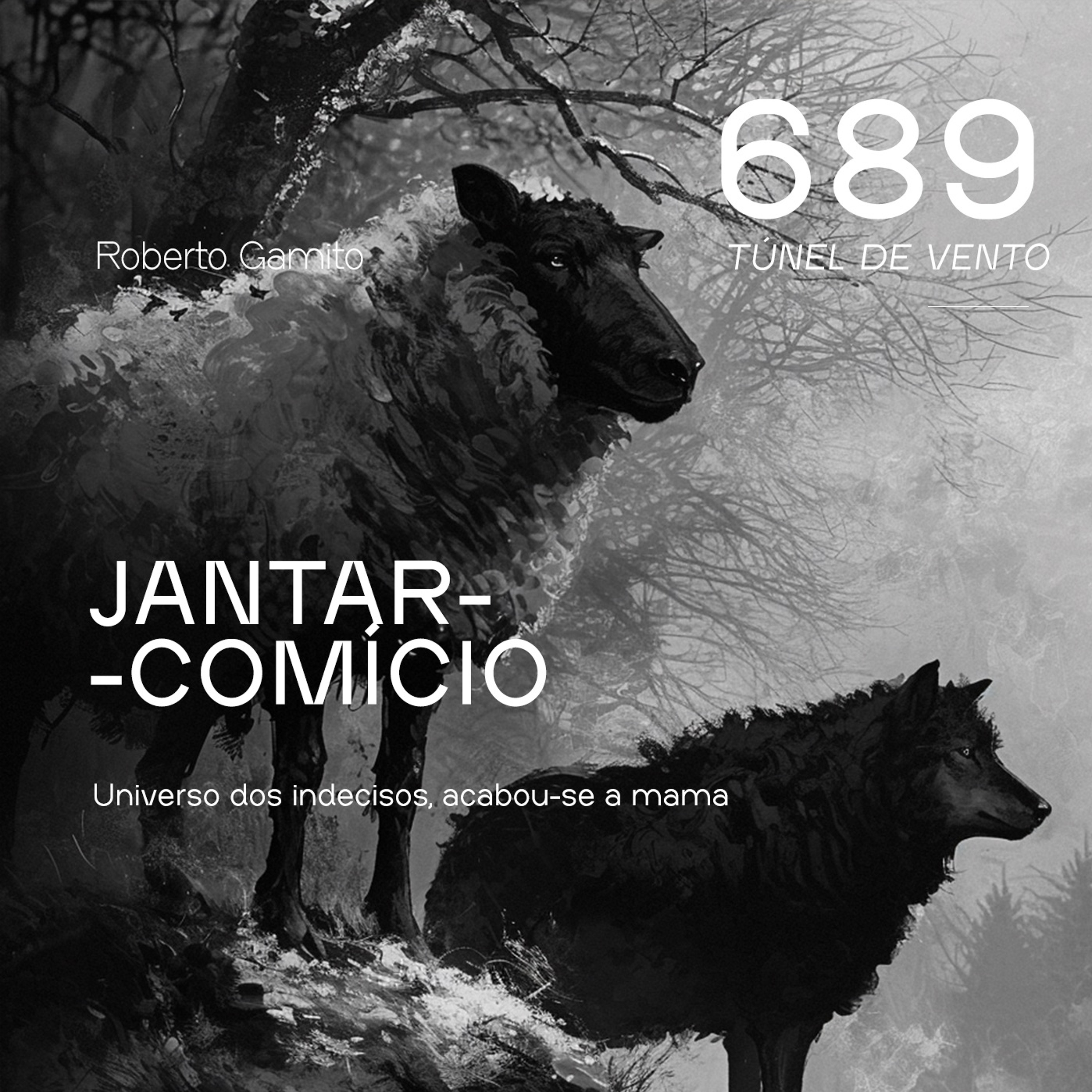 Ep 689 -Almoço-comício Chegano e Universo dos Indecisos episode artwork