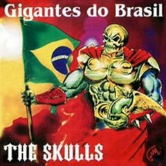 The Skulls - Sangue Brasileiro
