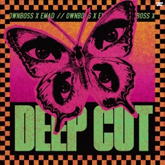 Öwnboss x EMAD - Deep Cut