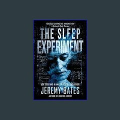 ((Ebook)) ❤ The Sleep Experiment: An edge-of-your-seat psychological thriller (World's Scariest Le