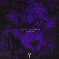 Oblivion (Ft. Eleanor Forte)