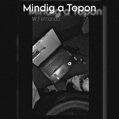Mr,Fernando - Mindig a Topon (New Audio) #Mr.Fernando