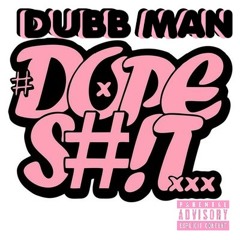 Dope Shit