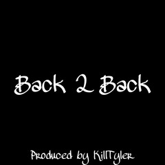 Back 2 Back ft. YungBoiNate