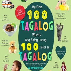 Read BOOK Download [PDF] My First 100 Tagalog Words Board Book: Filipino English Bilingual