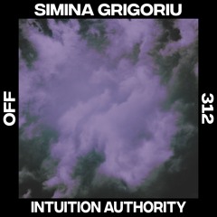 Simina Grigoriu - Intuition Authority [Off Recordings]