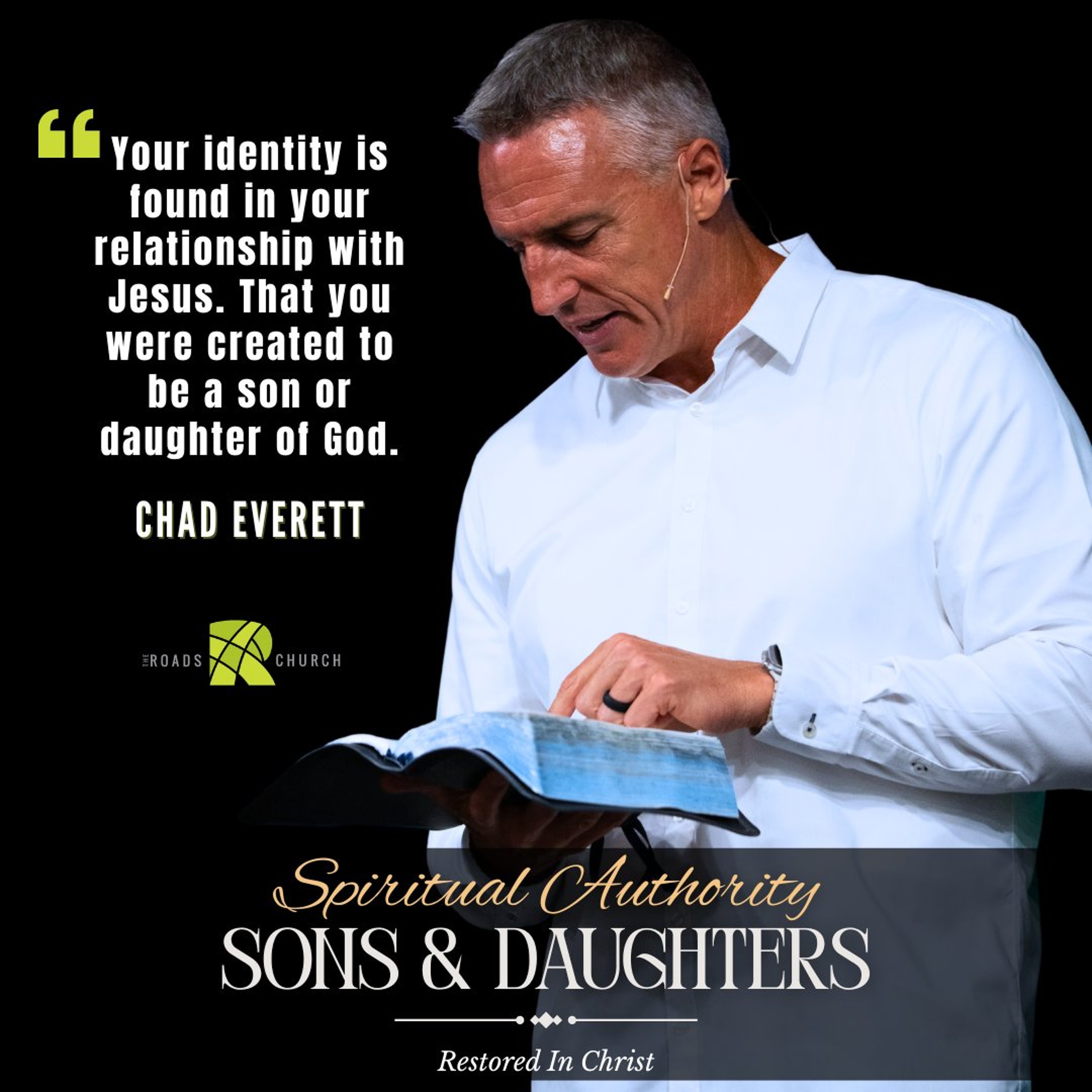 Spiritual Authority: Sons & Daughters | Identity | Chad Everett | The Roads Church episode artwork