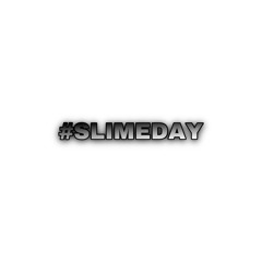 #slimeday “556”