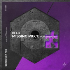 KPLR - Missing Piece Ft. Roundrobin