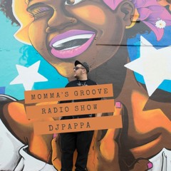 Dj Pappa - Momma's Groove Radio Show