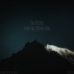 Dancing Mountains - Iva Bodul