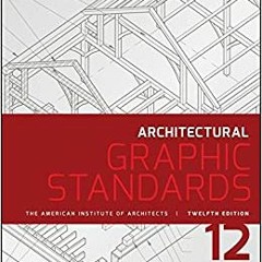 [DOWNLOAD] ⚡️ PDF Architectural Graphic Standards (Ramsey/Sleeper Architectural Graphic Standards Se