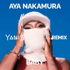 Aya Nakamura - Baby (YANISS Shatta Remix)