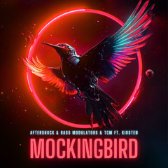 Mockingbird (ft. Kirsten) [Free Extended Download]