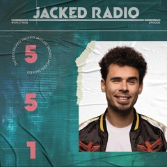 Afrojack Presents JACKED Radio – 551