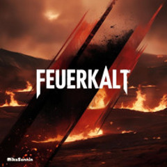 Feuerkalt